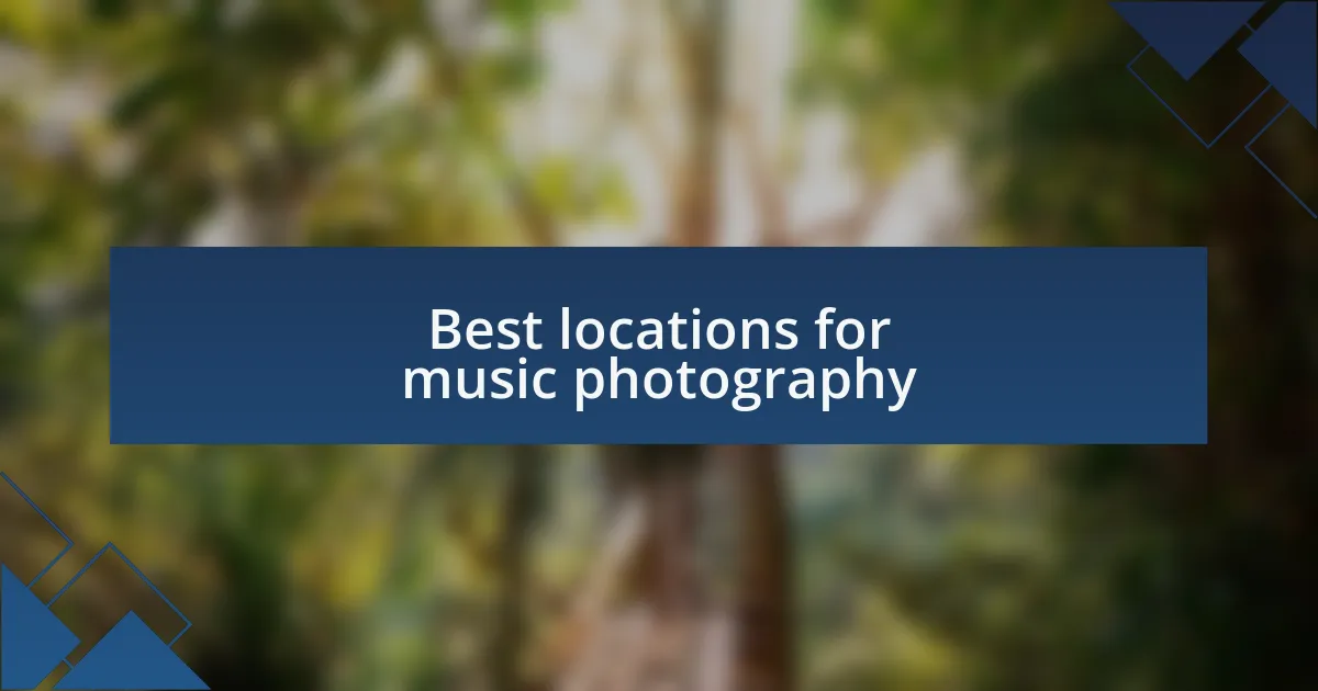 Best locations for music photography