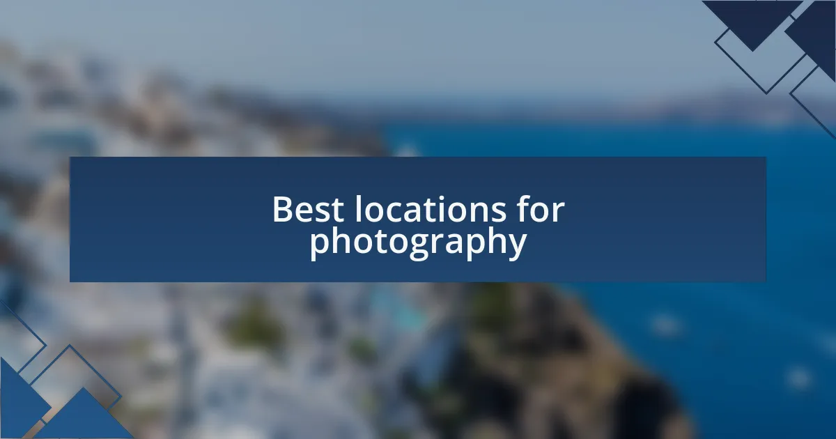 Best locations for photography