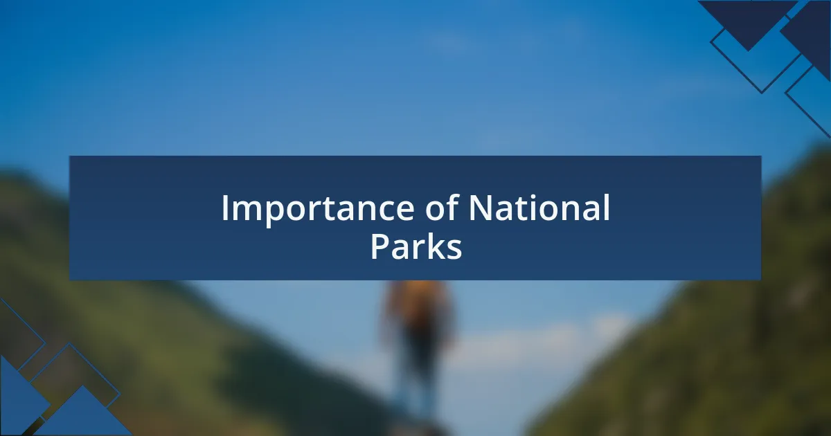 Importance of National Parks