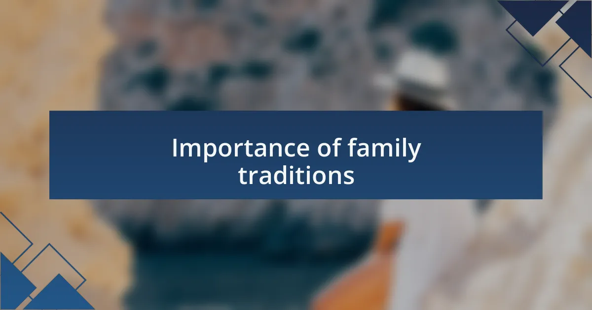 Importance of family traditions